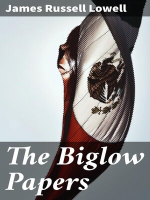 cover image of The Biglow Papers